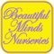 Welcome to Beautiful Minds Nurseries