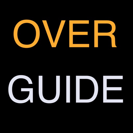 OVERGUIDE - A Guide For Overwatch by Alex Barcenas