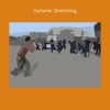 Dynamic stretching