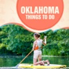 Oklahoma Things To Do