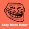 Easy Meme Maker