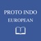 This app provides an offline version of Proto Indo European etymological dictionary