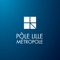Ne manquez plus aucunes infos du Pôle Lille Métropole