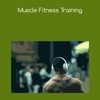 Muscle fitness training