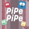 Pipe Pipe！