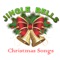 50+ Christmas Songs Collection and jingle bells