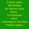 Frases para WhatsApp,As frases mais belas e românticas,amor, mensagens bonitas,frases legais