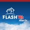 FLASHWx Alerts provide the life-saving service of a weather radio and much more in a portable, state-of-the-art smart phone application