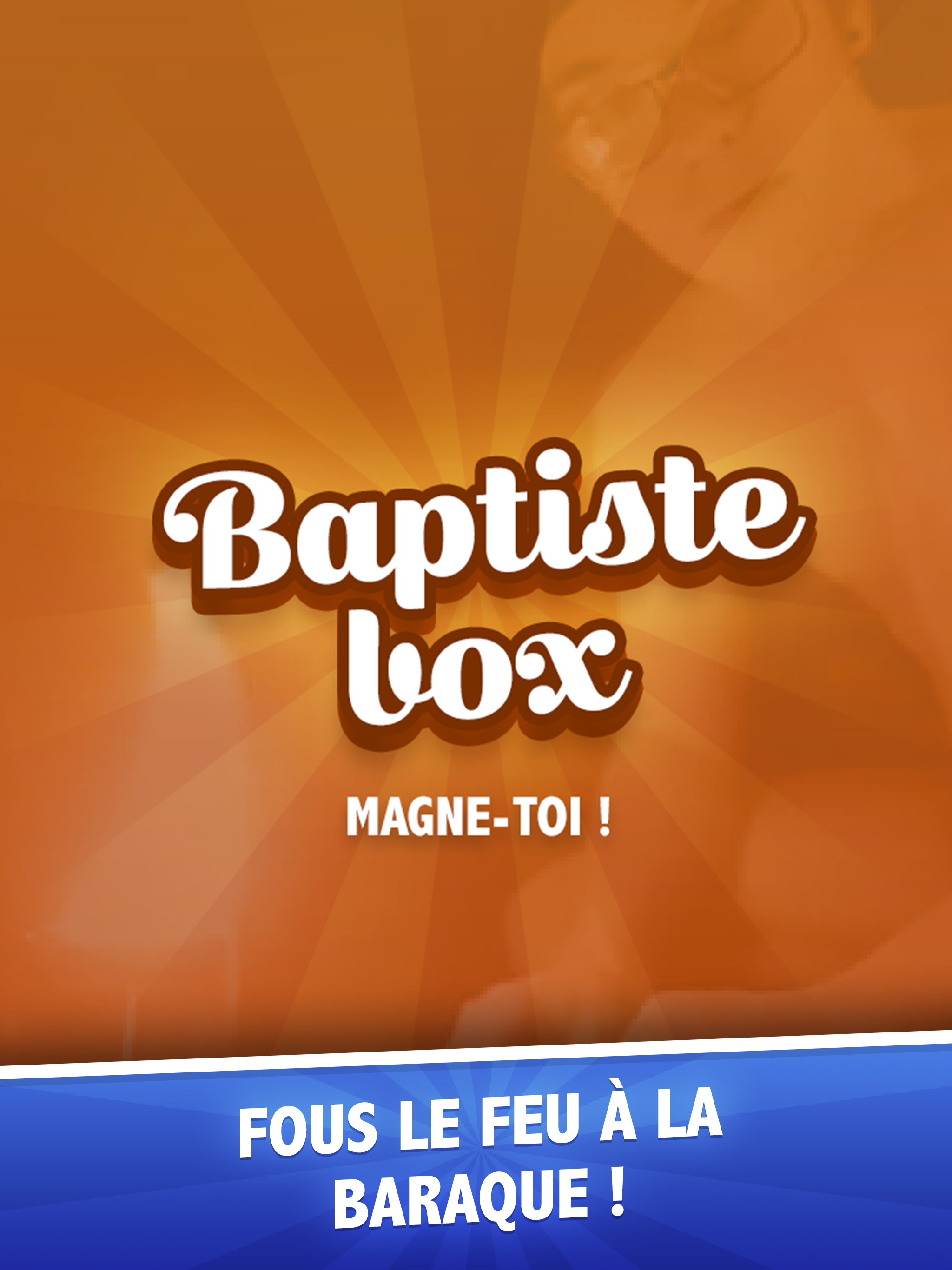 Baptiste Box - la boite à Baptiste