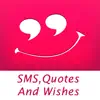 All Types Of Latest SMS,Quotes And Wishes Free App negative reviews, comments