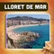 LLORET DE MAR TRAVEL GUIDE with attractions, museums, restaurants, bars, hotels, theaters and shops with TRAVELER REVIEWS and RATINGS, pictures, rich travel info, prices and opening hours