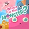Where is the Monster?