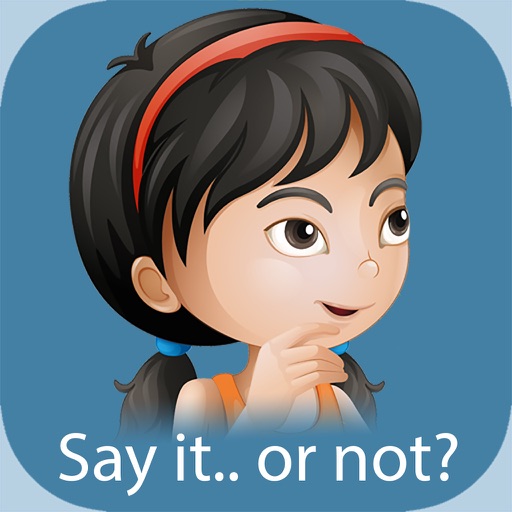 Say It... Or Not? Social Filter Skills iOS App