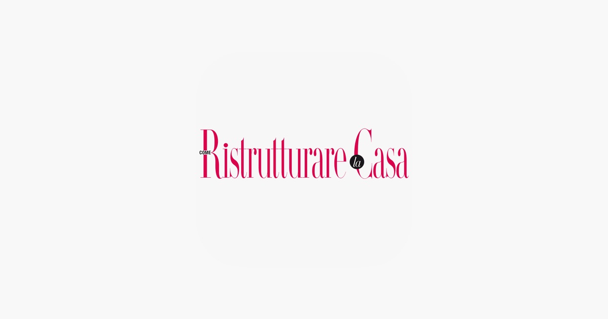 Come ristrutturare la casa su app store Come ristrutturare casa rivista