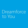 Dreamforce to You