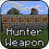Hunter Weapons Add-On for Minecraft PE: MCPE delete, cancel