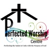 Perfected Worship Centre