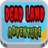 Dead Land Adventure Run