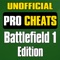 Pro Cheats - Battlefield 1 Guide Edition