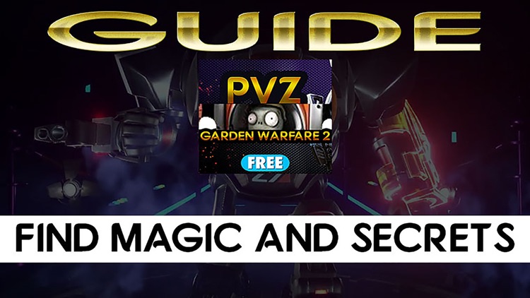 Guide for Plants vs Zombies Garden Warfare 2