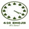 4:20 Emoji: It's time