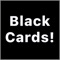 With Black Cards for CAH we give you access to all the best packs