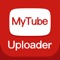 MyTube - Batch videos uploader for YouTube