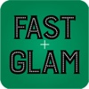 Fast + Glam