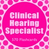 Clinical Hearing Specialist 570 Study Notes & Quiz