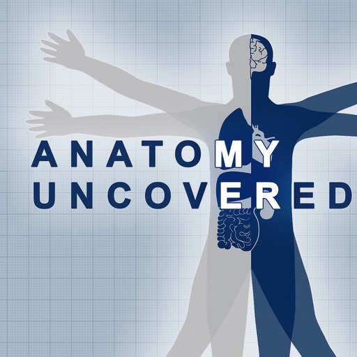 Anatomy Uncovered iOS App