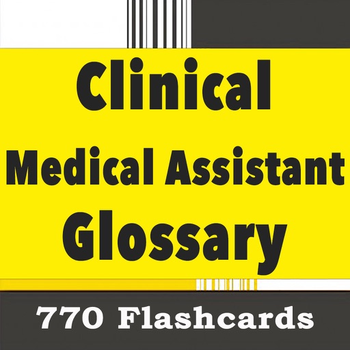 Clinical Medical Assistant Glossary 770 Exam Quiz