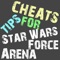 Cheats Tips For Star Wars Force Arena