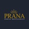 Welcome to Prana Restaurant 