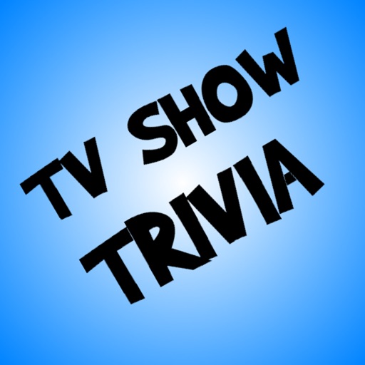 TV Show Trivia - Covering All Your Favorite Shows iOS App