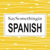 SaySomethinginSpanish