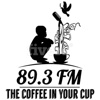 89.3 FM The coffee in your Cup