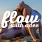 Finally, you can access all of Flow With Adee's videos in an instant