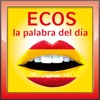 ECOS - la palabra del día - Wort des Tages zum Spanisch lernen