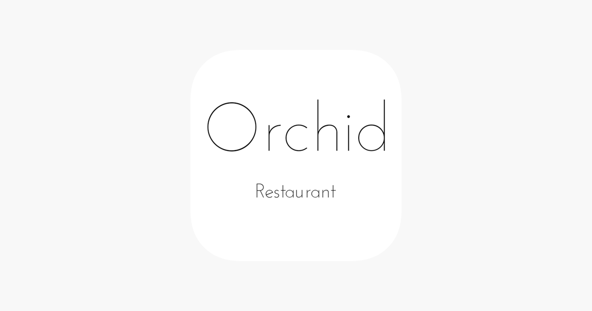 ‎Orchid Restaurant App on the App Store