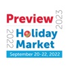 PREVIEW & HOLIDAY MARKET