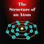 The Structure of an Atom