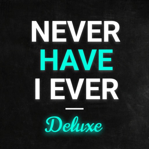 Never Have I Ever Deluxe