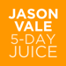 Jason Vale’s 5-Day Juice Diet 