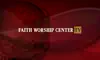 Faith Worship Center TV App Feedback