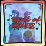 Ball of Madness App Cancel