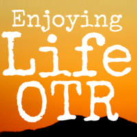Enjoying Life OTR