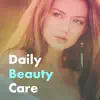 Daily Beauty Care App Feedback