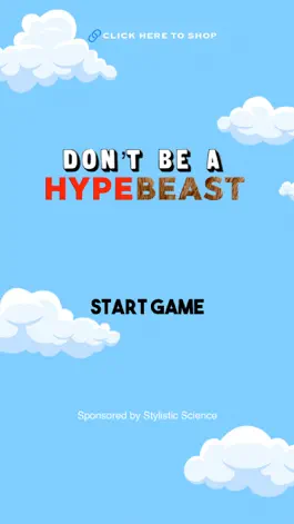 Game screenshot Don't Be A Hypebeast mod apk