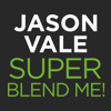 Jason Vale’s Super Blend Me!