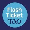 Flash Ticket TAO